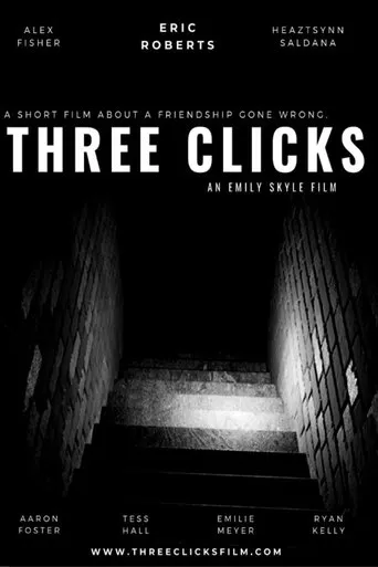 Three Clicks movie poster - Entertainment content
