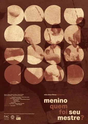 Menino quem foi seu mestre? movie poster - Entertainment content