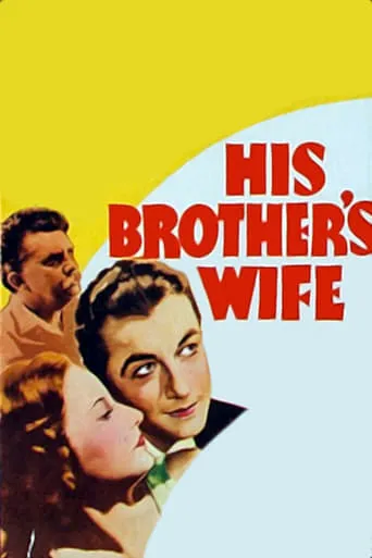His Brother's Wife movie poster - Rated 5.6/10