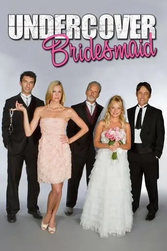 Undercover Bridesmaid movie poster - Rated 5.7/10