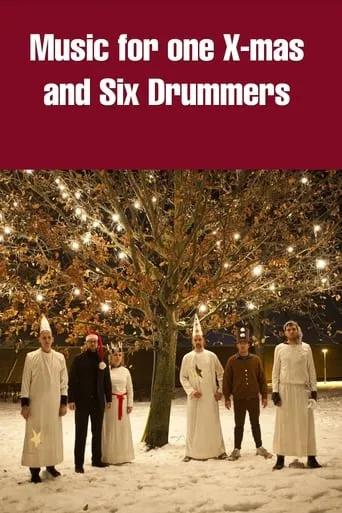 Music for One X-mas and Six Drummers movie poster - Rated 5.2/10