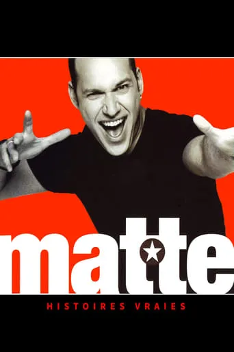 Martin Matte - Histoires vraies movie poster - Rated 9/10