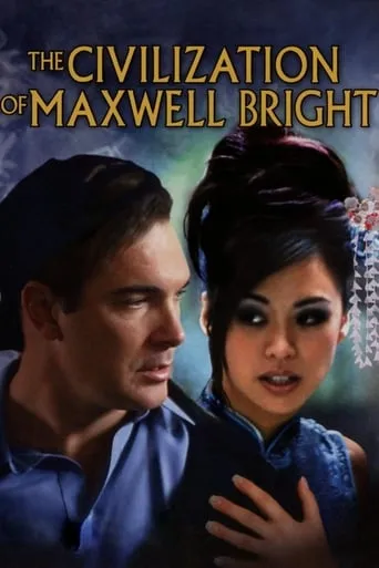 The Civilization of Maxwell Bright movie poster - Rated 4.4/10