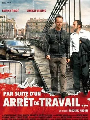 Par suite d'un arrêt de travail... movie poster - Rated 3.1/10