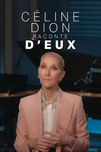 Céline Dion raconte D'eux movie poster - Rated 6/10