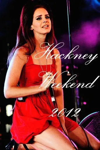 Lana Del Rey: Hackney Weekend 2012 movie poster - Entertainment content