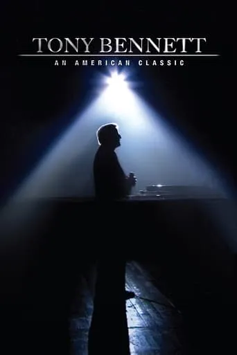 Tony Bennett: An American Classic movie poster - Rated 7.714/10