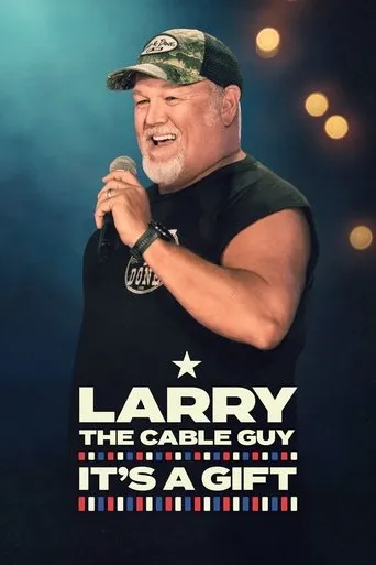 Larry the Cable Guy: It's a Gift movie poster - Rated 6/10