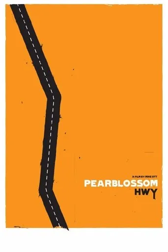 Pearblossom Hwy movie poster - Rated 5.4/10