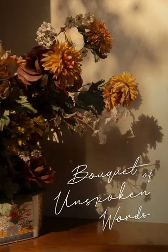 Bouquet of Unspoken Words movie poster - Entertainment content