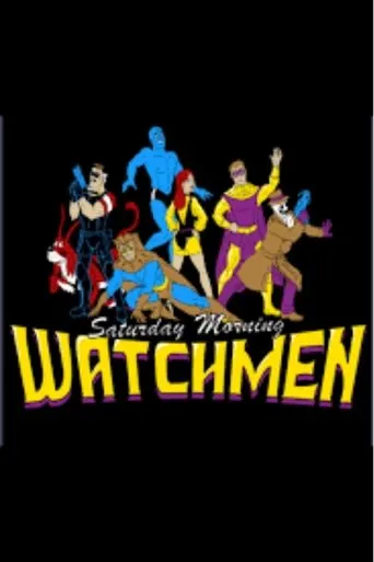 Saturday Morning Watchmen movie poster - Entertainment content