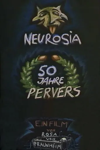 Neurosia: Fifty Years of Perversity movie poster - Rated 5.5/10