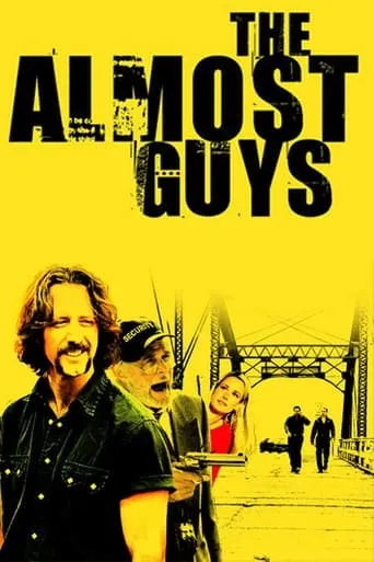 The Almost Guys movie poster - Rated 6.7/10
