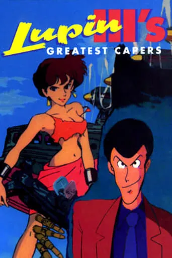 Lupin the Third: Greatest Capers movie poster - Rated 6.8/10