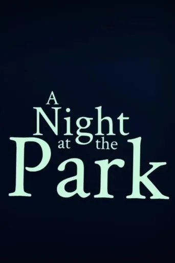 A Night at the Park movie poster - Entertainment content