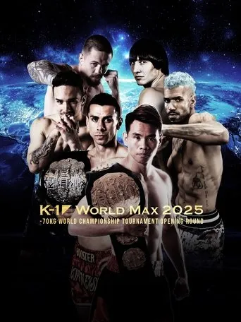 K-1 WORLD MAX 2025: 70kg World Championship Tournament Opening Round movie poster - Entertainment content