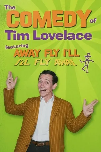 The Comedy of Tim Lovelace featuring Away Fly I'll movie poster - Entertainment content