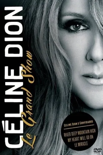 Céline Dion, le grand show movie poster - Rated 8.8/10