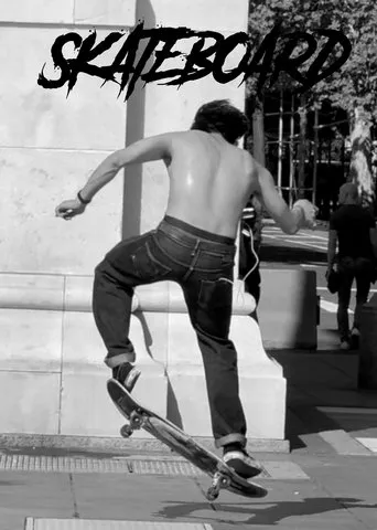 Skateboard movie poster - Rated 5/10