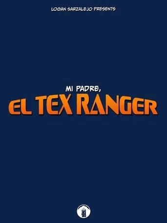Mi Padre, El Tex Ranger movie poster - Entertainment content