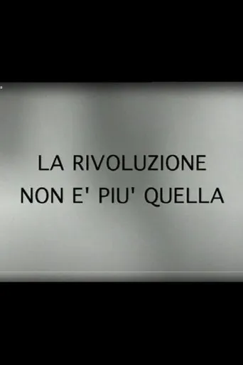 La rivoluzione non è più quella movie poster - Entertainment content
