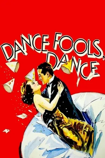 Dance, Fools, Dance movie poster - Rated 6.4/10