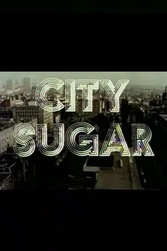 City Sugar movie poster - Entertainment content