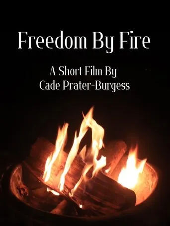 Freedom By Fire movie poster - Entertainment content