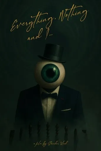 Everything, Nothing and I... movie poster - Entertainment content
