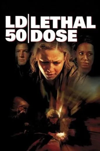 LD 50 Lethal Dose movie poster - Rated 3.574/10