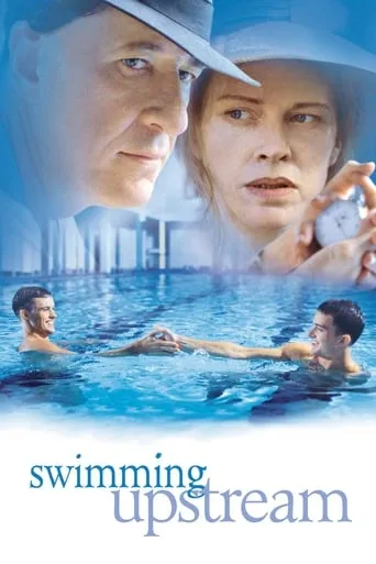 Swimming Upstream movie poster - Rated 6.7/10