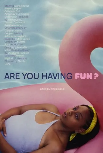 Are You Having Fun? movie poster - Entertainment content
