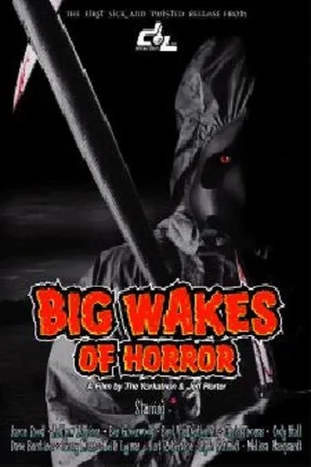 Big Wakes of Horror movie poster - Entertainment content