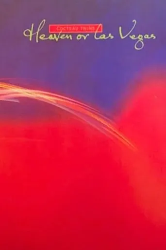 Cocteau Twins: Heaven or Las Vegas movie poster - Entertainment content