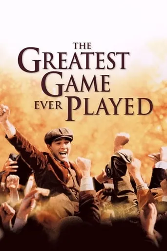The Greatest Game Ever Played movie poster - Rated 7.3/10