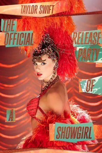 Taylor Swift | The Official Release Party of a Showgirl movie poster - Rated 7/10