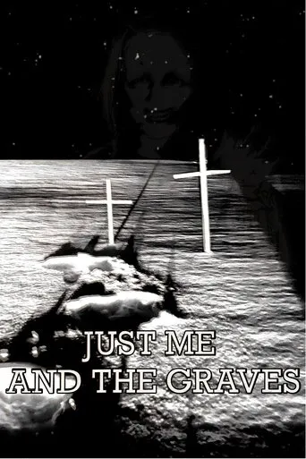Just Me and the Graves movie poster - Entertainment content