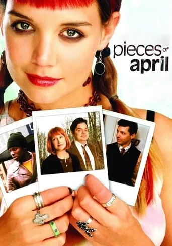 Pieces of April movie poster - Rated 6.494/10