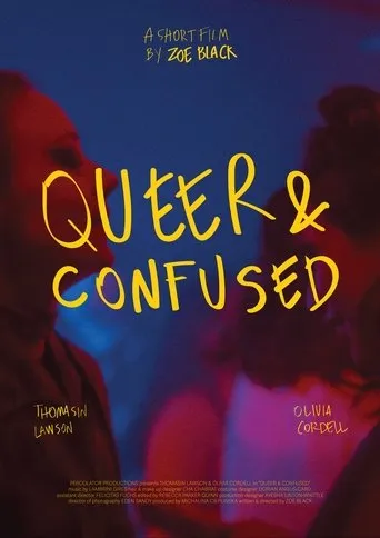 Queer & Confused movie poster - Entertainment content