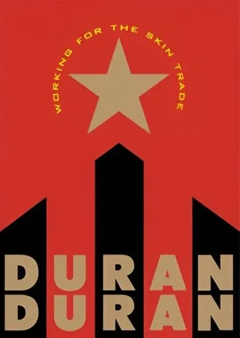 Working for the Skin Trade: Duran Duran movie poster - Entertainment content