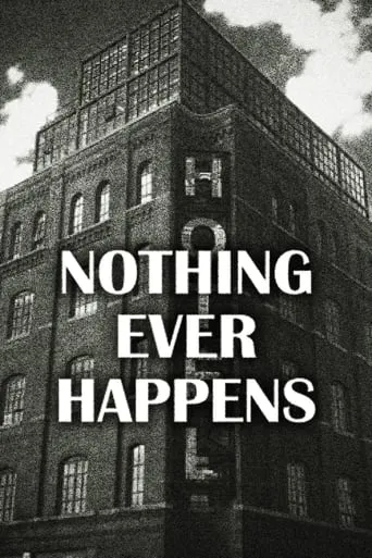 Nothing Ever Happens movie poster - Rated 5/10