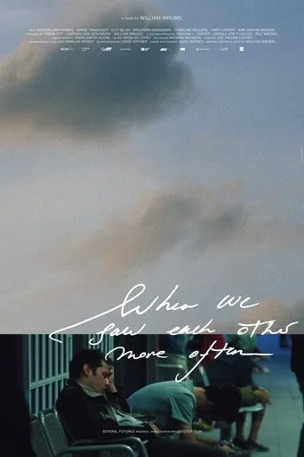 When We Saw Each Other More Often movie poster - Entertainment content
