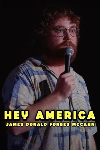 James Donald Forbes McCann: HEY AMERICA movie poster - Entertainment content