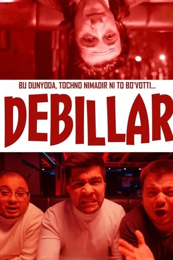Debillar: Bu dunyoda, tochno nimadir ni to bo`votti movie poster - Entertainment content
