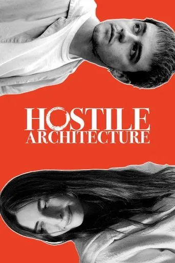 Hostile Architecture movie poster - Entertainment content