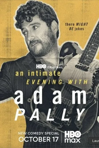 An Intimate Evening with Adam Pally movie poster - Entertainment content