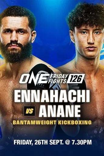 ONE Friday Fights 126: Ennahachi vs. Anane movie poster - Entertainment content