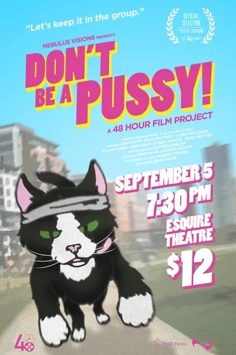 Don't Be A Pussy! movie poster - Entertainment content
