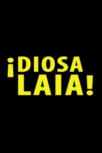 ¡Diosa Laia! movie poster - Entertainment content