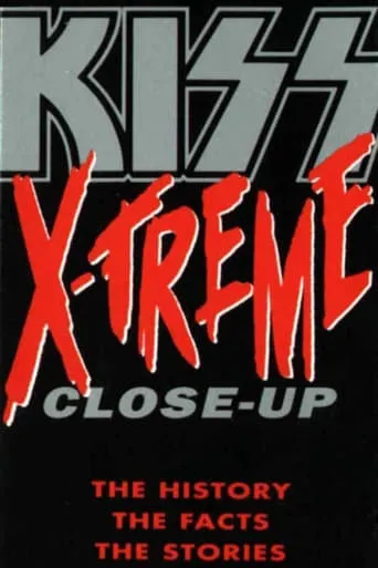 Kiss: X-Treme Close Up movie poster - Entertainment content